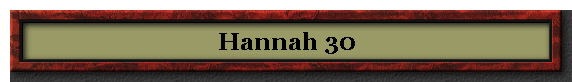 Hannah 30