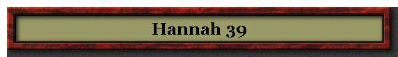 Hannah 39