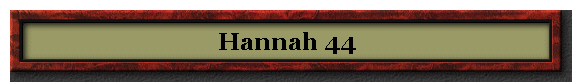 Hannah 44